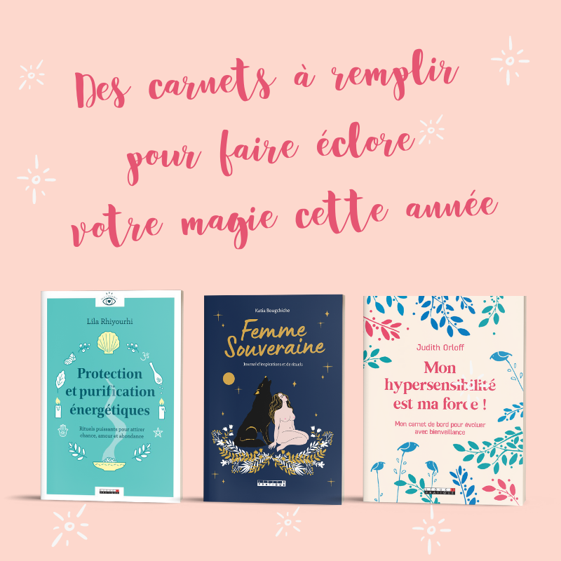 Des carnets à remplir pour faire éclore votre magie cette année