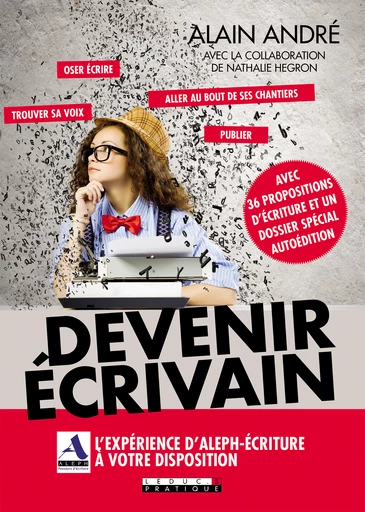 Devenir écrivain - Alain André - Éditions Leduc