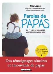 Paroles de papas : du 1er mois de grossesse aux premiers pas de bébé