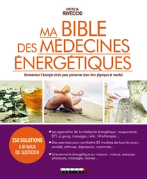 Ma bible des médecines énergétiques