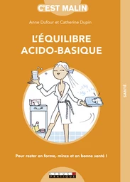 L'équilibre acido-basique, c'est malin 