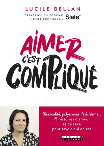 Aimer c'est compliqué - Lucile Bellan - Éditions Leduc