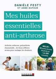 Mes huiles essentielles anti-arthrose