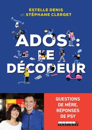 Ados, le décodeur