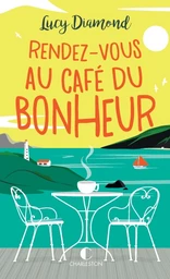 Rendez-vous au café du bonheur