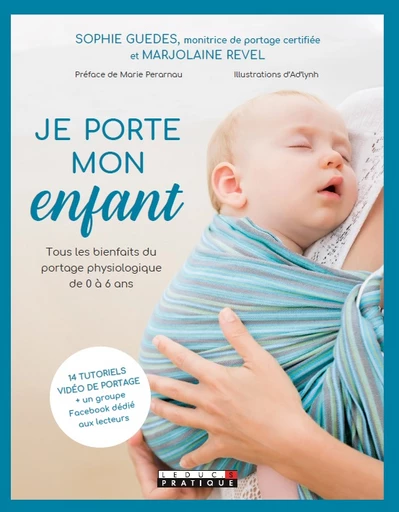 Je porte mon enfant - Sophie Guedes, Marjolaine  Revel - Éditions Leduc