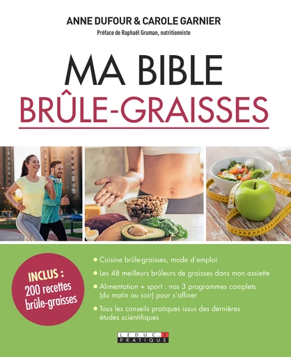 Ma bible brûle-graisses  - Anne Dufour, Carole Garnier - Éditions Leduc