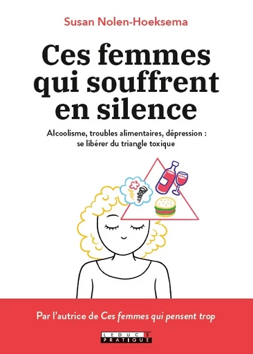 Ces femmes qui souffrent en silence - Susan Nolen-Hoeksema - Éditions Leduc