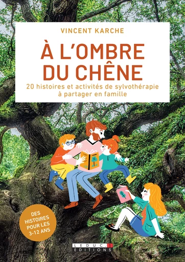 À l'ombre du chêne - Vincent Karche - Éditions Leduc