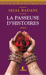 La passeuse d'histoires - Sejal Badani - Éditions Charleston