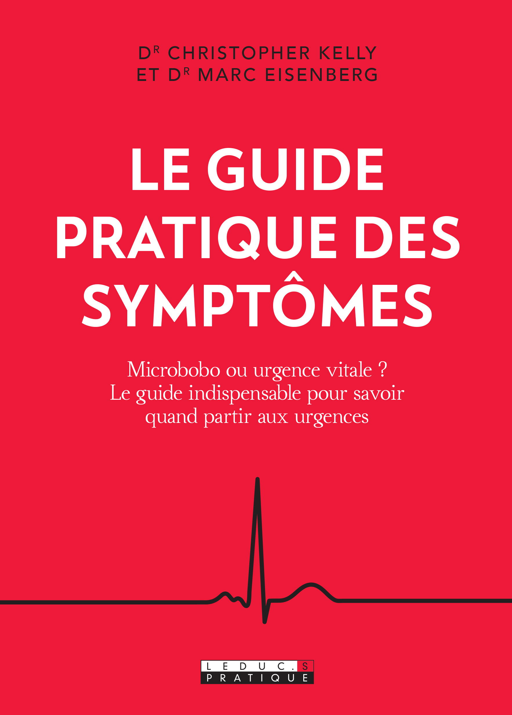 Le Guide Pratique Des Symptômes Microbobo Ou Urgence Vitale Le Guide Indispensable Pour