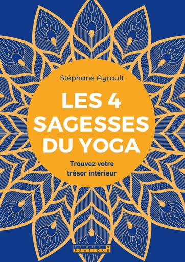 Les 4 sagesses du yoga - Stéphane Ayrault - Éditions Leduc