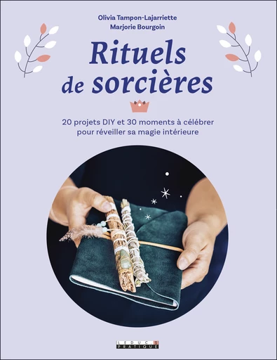 Rituels de sorcières - Olivia Tampon-Lajarriette, Marjorie Bourgoin - Éditions Leduc