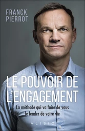  Le pouvoir de l'engagement