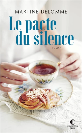 Le pacte du silence - Martine Delomme - Éditions Charleston