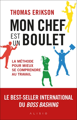 Mon chef est un boulet - Thomas Erikson - Éditions Alisio