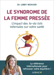 Le syndrome de la femme pressée