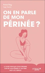 On en parle de mon périnée ?