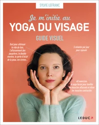 Je m'initie au yoga du visage