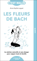 Les fleurs de Bach, c'est malin - Anne-Sophie Luguet - Éditions Leduc