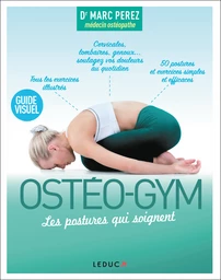 Ostéo-gym, les postures qui soignent