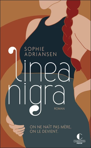 Linea nigra - Sophie Adriansen - Éditions Charleston