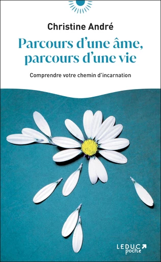 Parcours d'une âme, parcours d'une vie - Christine André - Éditions Leduc