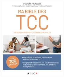 Ma bible des Thérapies cognitives et comportementales