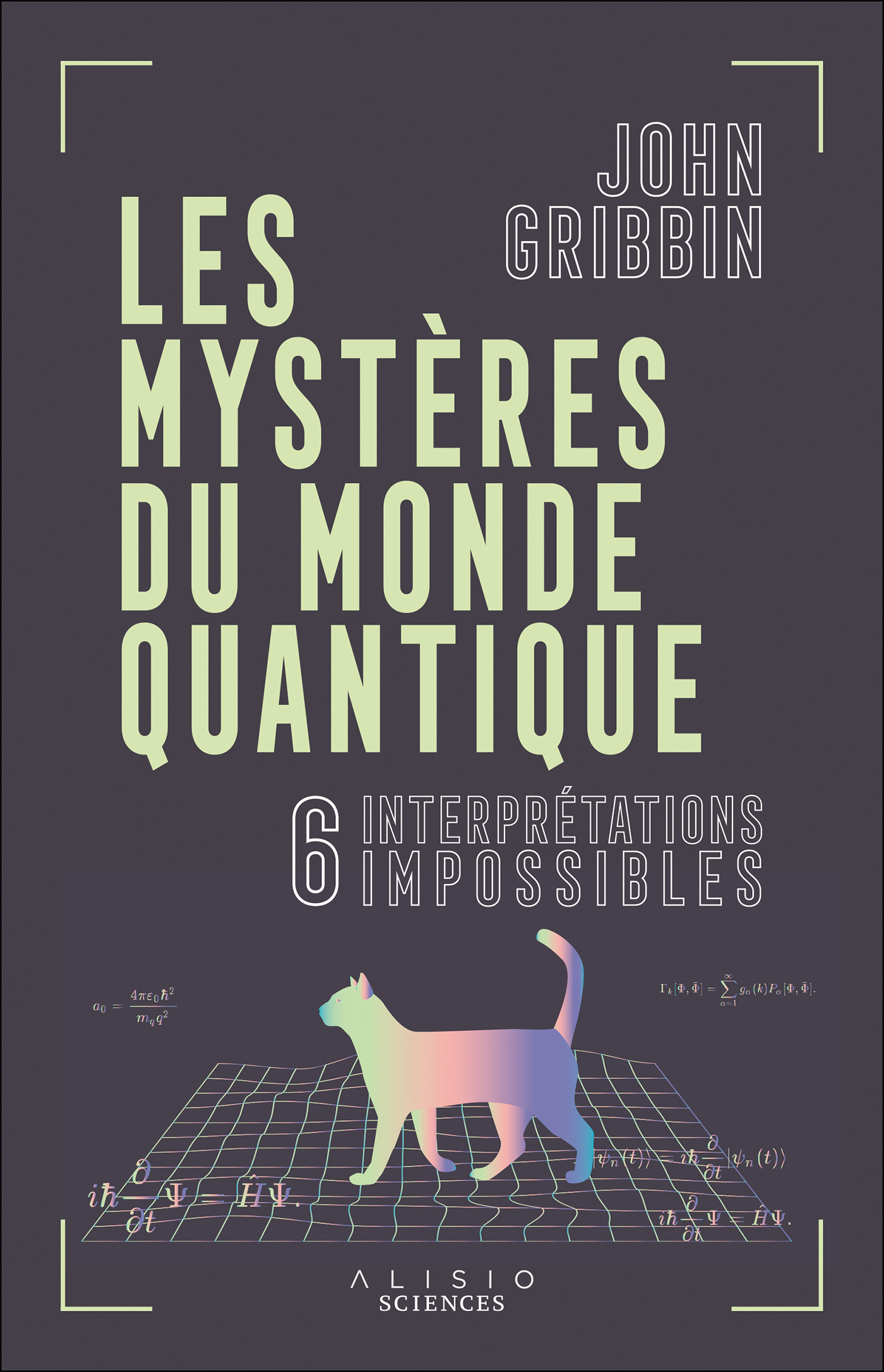 Les mystères du monde quantique - 6 interprétations impossibles - John Gribbin (EAN13 