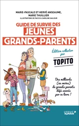 Guide de survie des jeunes grands-parents édition collector