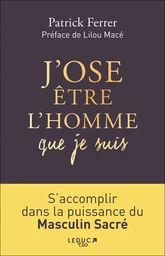 J'ose être l'homme que je suis