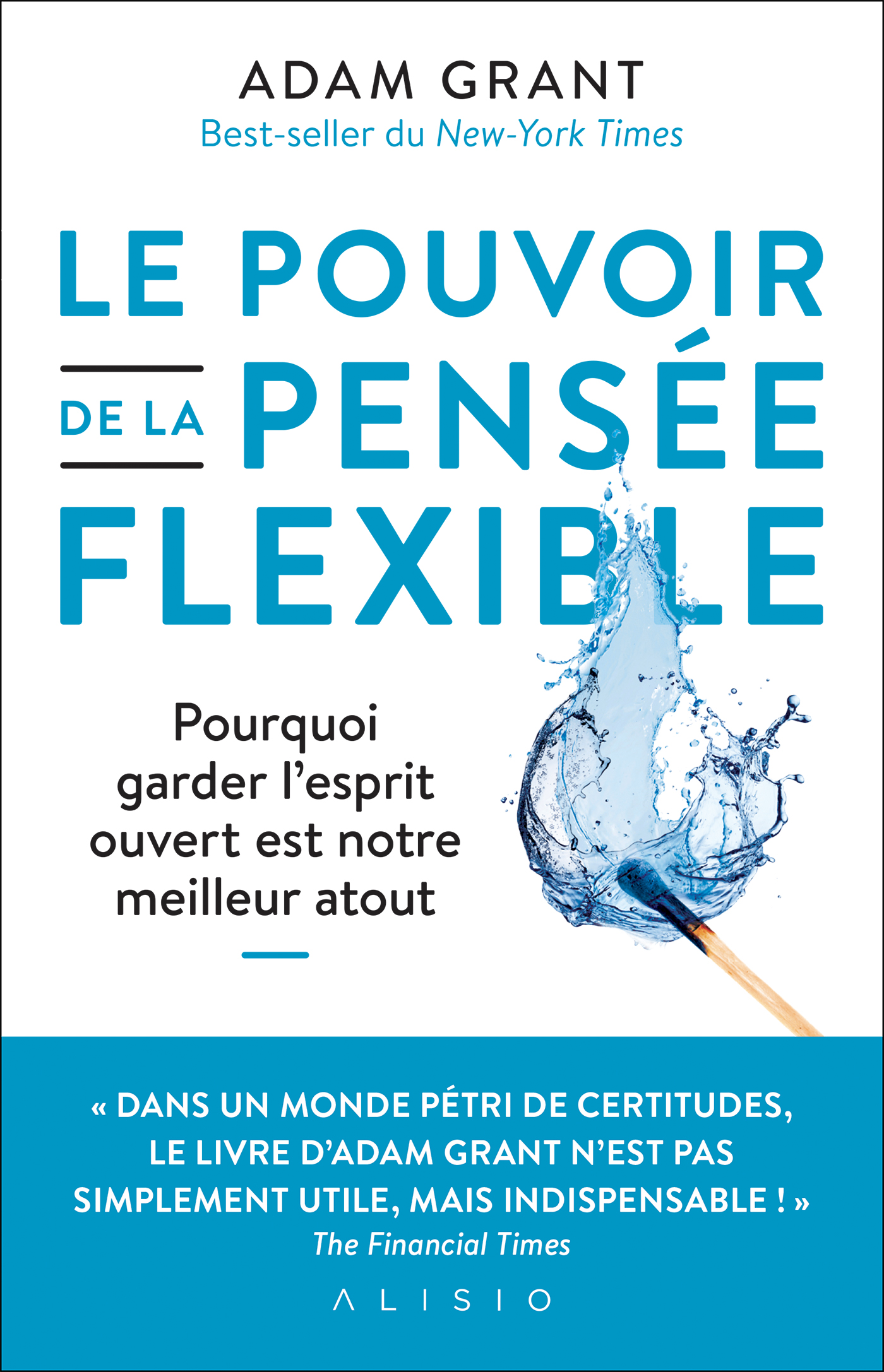 Le pouvoir de la pens e flexible Pourquoi garder l esprit ouvert