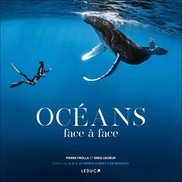 Océans : face à face - Pierre Frolla, Greg Lecoeur - Éditions Leduc