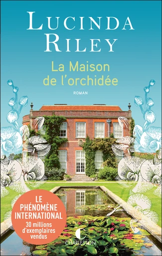 La maison de l'orchidée - Lucinda Riley - Éditions Charleston