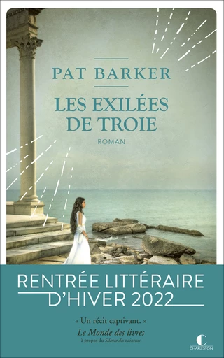 Les Exilées de Troie - Pat Barker - Éditions Charleston