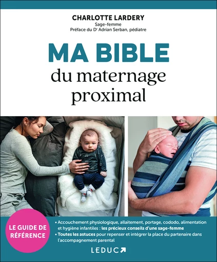 Ma Bible du maternage proximal - Charlotte Lardery - Éditions Leduc