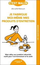 Je fabrique moi-même mes produits d'entretien