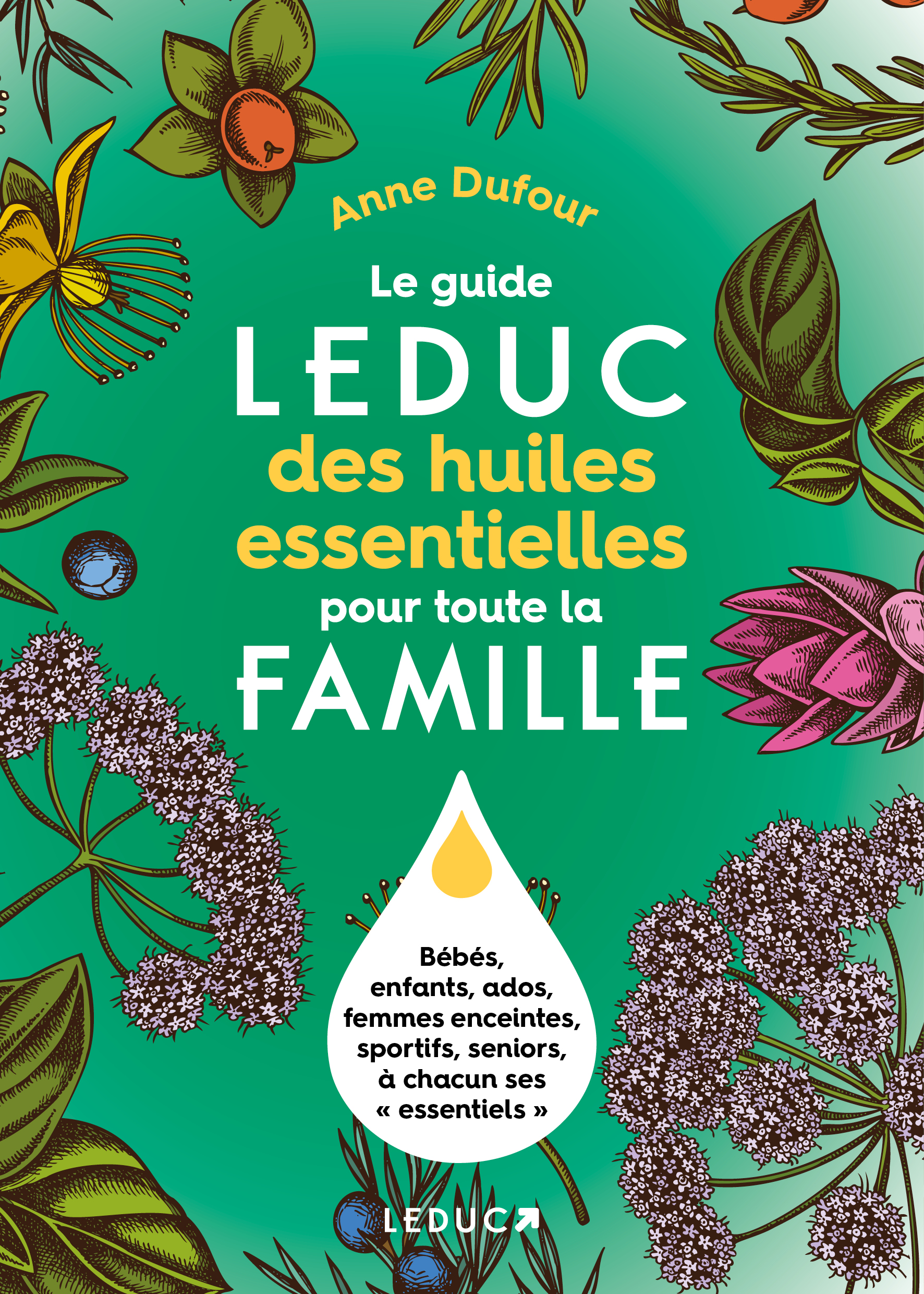 Soigner Ses Enfants Avec Les Huiles Essentielles - Leduc's Editions, PDF, Aromathérapie
