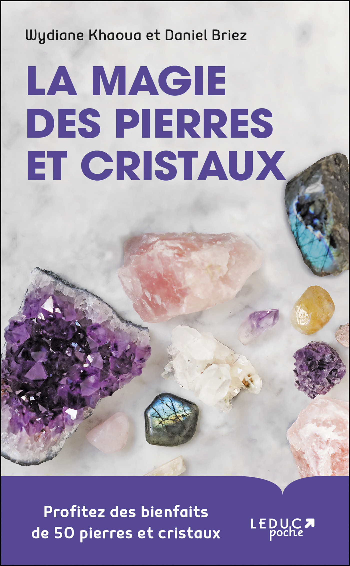 Bible des pierres et cristaux éditions Leducs : La lithothérapie