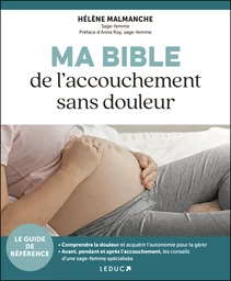 Ma Bible de l’accouchement sans douleur