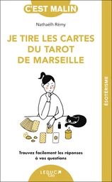 Je tire les cartes du tarot de Marseille - Nathaëlh Remy - Éditions Leduc