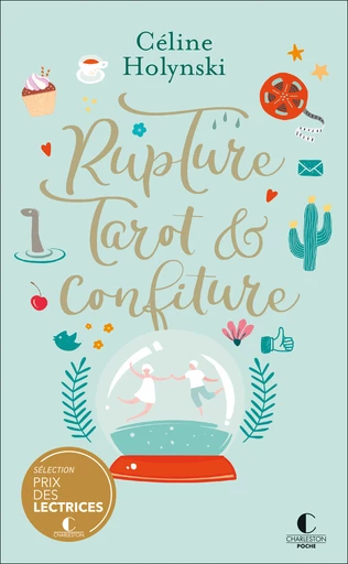 Rupture, tarot et confiture - Céline Holynski - Éditions Charleston