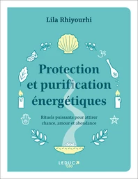  Protection et purification énergétiques