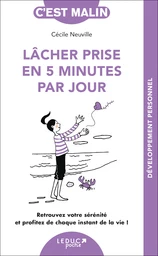 Lâcher prise en 5 minutes par jour, c'est malin