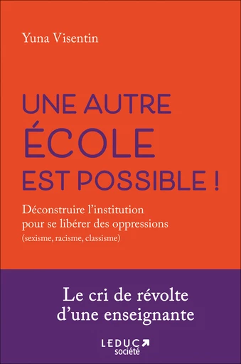 Une autre école est possible - Yuna Visentin - Éditions Leduc