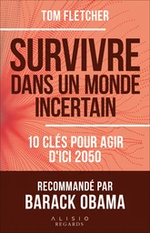 Survivre dans un monde incertain