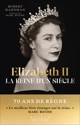 Elizabeth II, la reine d'un siècle