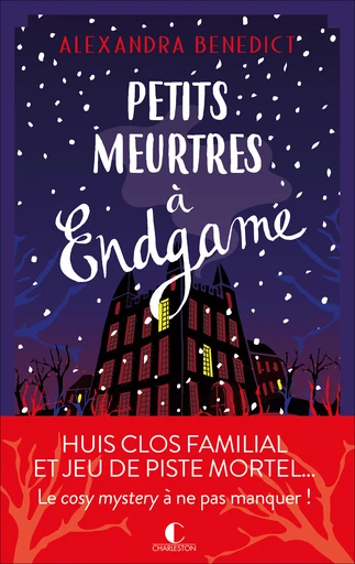 Petits meurtres à Endgame - Alexandra Benedict - Éditions Charleston