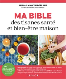 Ma Bible des tisanes santé et bien-être maison