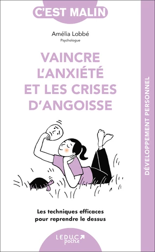 Vaincre l'anxiété et les crises d'angoisse, c'est malin - Amélia Lobbé - Éditions Leduc